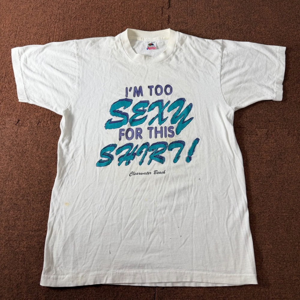 Vintage Fruit of the Loom Im Too Sexy For This Shirt T-Shirt Clearwater Beach L
